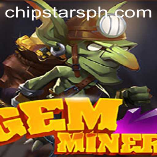 Discover the World of GemMiner: A Deep Dive into Game Mechanics and the Rise of Chipstars